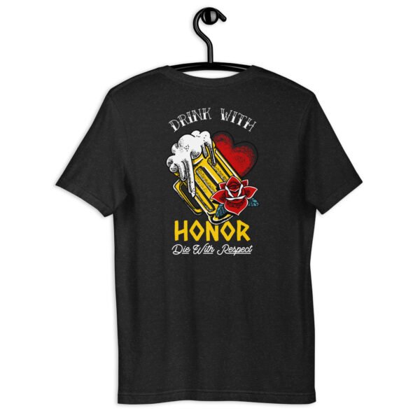 Drink With Honor T-shirt - Image 2